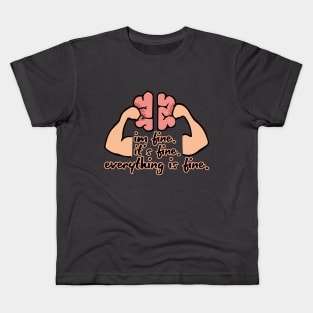 I'm Fine. It's Fine.  Everything Is Fine. (Dark Background) Kids T-Shirt